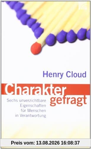 Charakter gefragt: Sechs unverzichtbare Eigenschaften für Menschen in Verantwortung