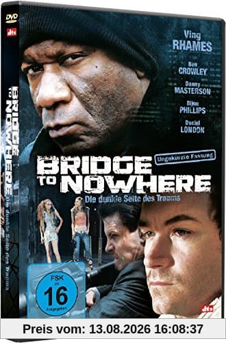 Bridge to nowhere - Die dunkle Seite des Traums