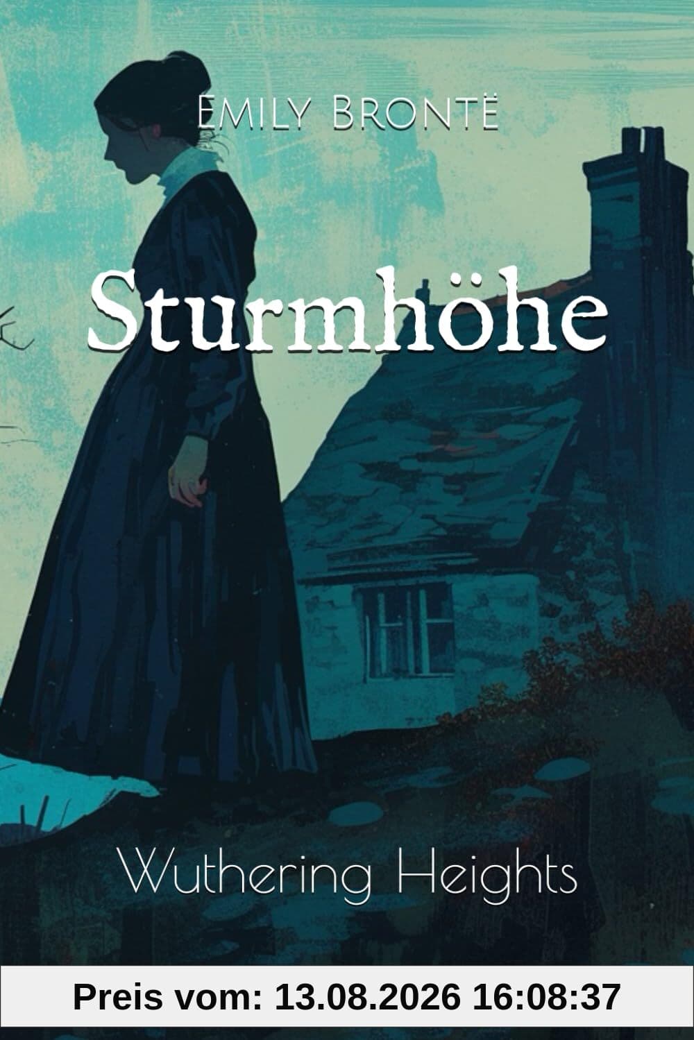 Sturmhöhe: Wuthering Heights