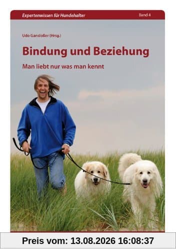 Bindung und Beziehung: Man liebt nur was man kennt