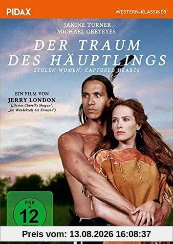Der Traum des Häuptlings (Stolen Woman, Captured Hearts) / Spannendes Westerndrama nach wahrer Begebenheit (Pidax Western-Klassiker)