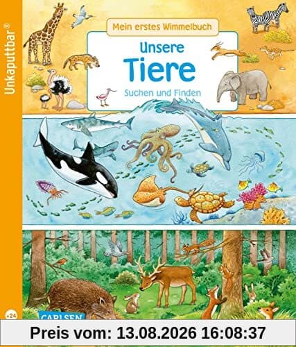 Unkaputtbar: Mein erstes Wimmelbuch: Unsere Tiere: Suchen und Finden | Ein Wimmelbuch für Kinder ab 2 Jahren