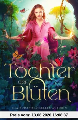 Tochter der Blüten (Solana Akademie, Band 1)