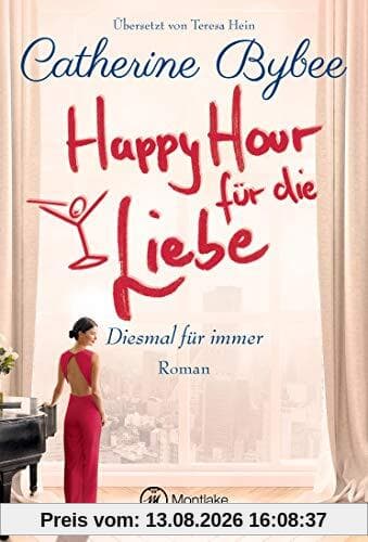 Happy Hour für die Liebe (Diesmal für immer, Band 4)