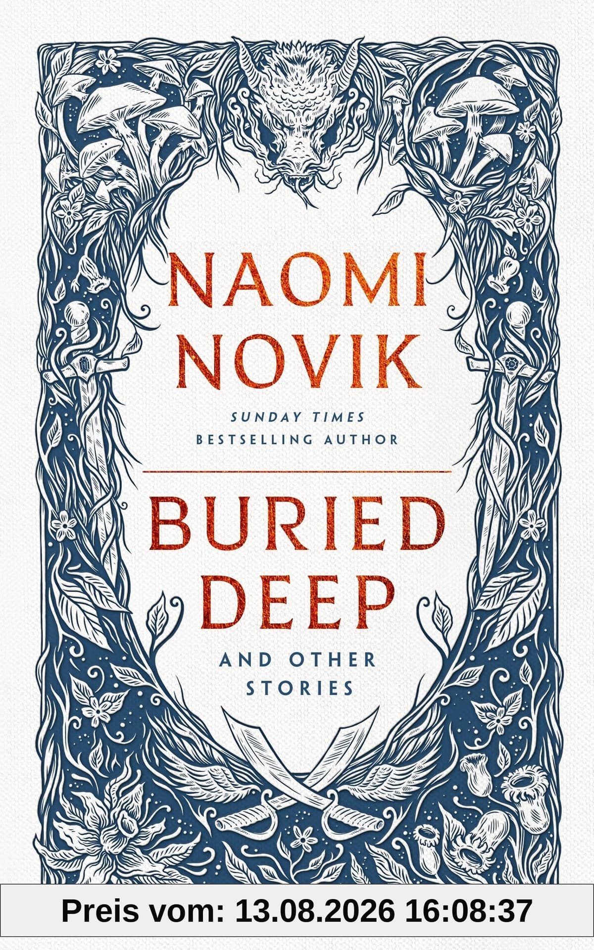 Buried Deep and Other Stories: Naomi Novik