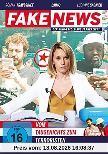 Fake News - Vom Taugenichts zum Terroristen