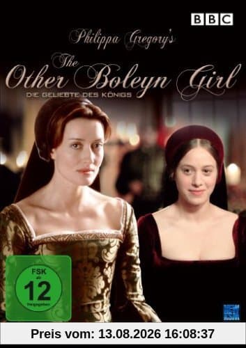 Philippa Gregory's The Other Boleyn Girl - Die Geliebte des Königs