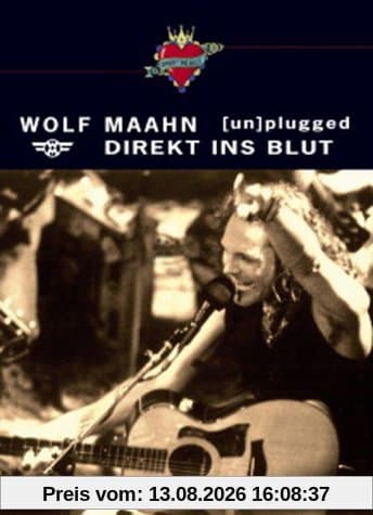 Wolf Maahn - Direkt ins Blut: Unplugged