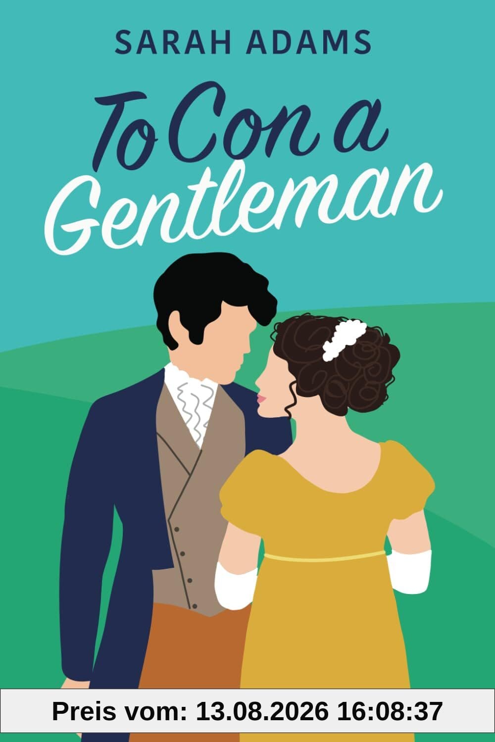 To Con A Gentleman: A Regency Romance (Dalton Family)