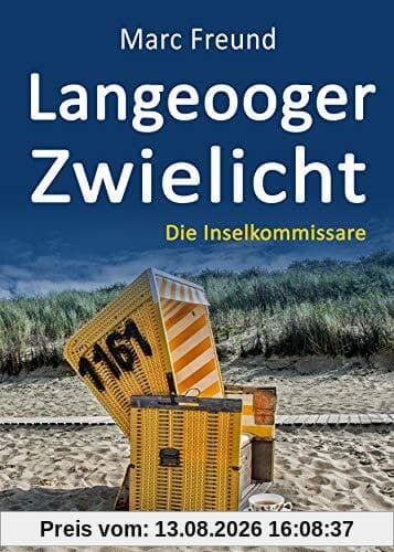 Langeooger Zwielicht. Ostfrieslandkrimi (Die Inselkommissare)