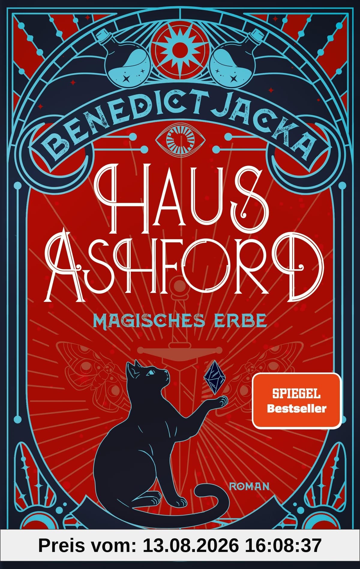 Haus Ashford - Magisches Erbe: Roman - Die magische Fortsetzung der Urban-Fantasy-Serie des SPIEGEL-Bestsellerautors!