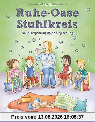 Ruhe-Oase Stuhlkreis: Neue Entspannungsspiele für jeden Tag