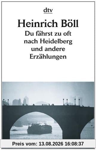 Du fährst zu oft nach Heidelberg und andere Erzählungen