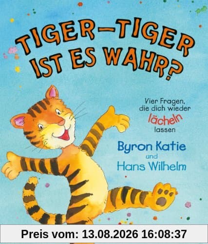 Tiger-Tiger, ist es wahr? Vier Fragen, die dich wieder lächeln lassen