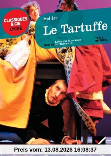 Le Tartuffe. Lettre sur la comédie de l'Imposteur