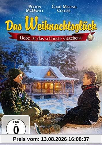 Das Weihnachtsglück - Liebe ist das schönste Geschenk