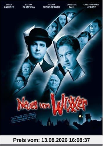 Neues vom Wixxer