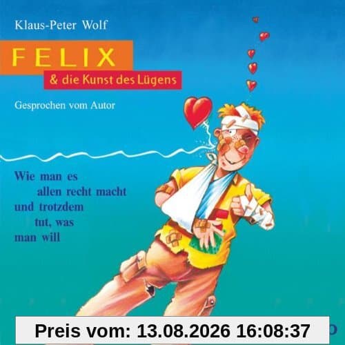 Felix & die Kunst des Lügens
