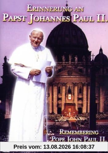 Papst Johannes Paul II - Erinnerungen an Papst..