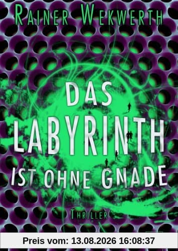 Das Labyrinth ist ohne Gnade