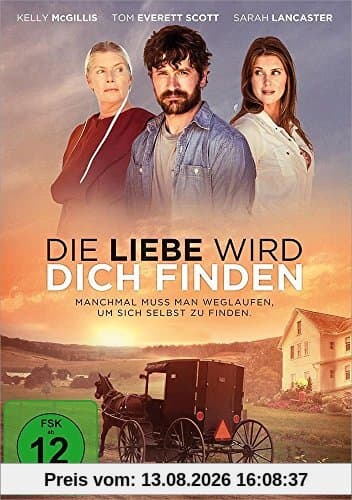 DIE LIEBE WIRD DICH FINDEN - Manchmal muss man weglaufen, um sich selbst zu finden