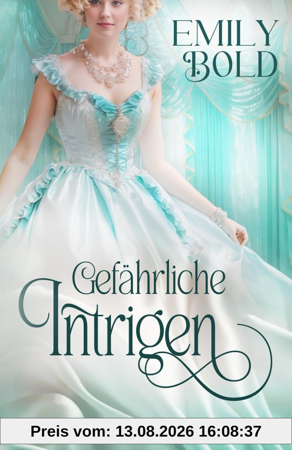Gefährliche Intrigen (Historical Romance, Band 3)