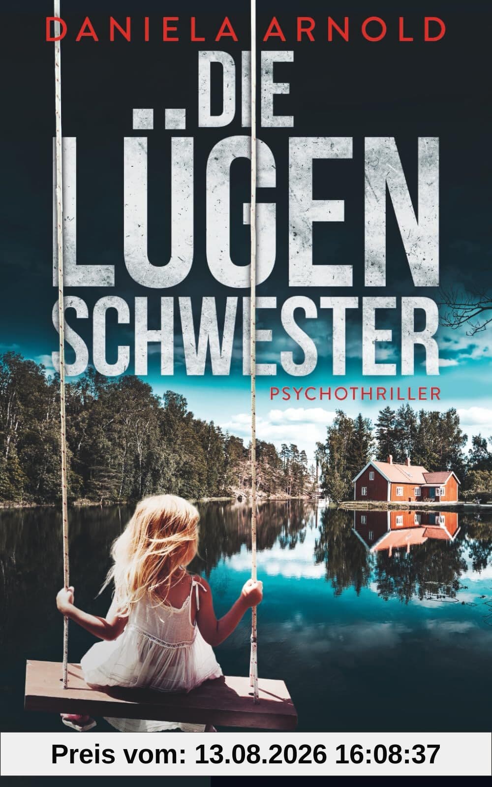 Die Lügenschwester: Psychothriller