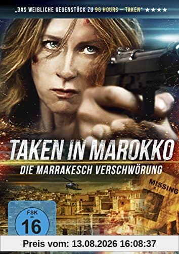 Taken in Marokko - Die Marrakesch Verschwörung