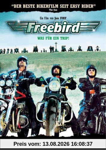 Freebird - Was für ein Trip!