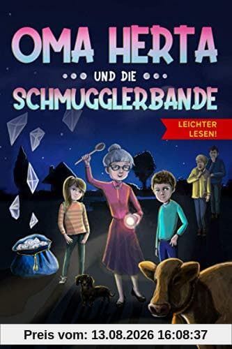 Oma Herta und die Schmugglerbande - Leichter Lesen: Ein spannender Krimi in Großdruck mit Silbengliederung