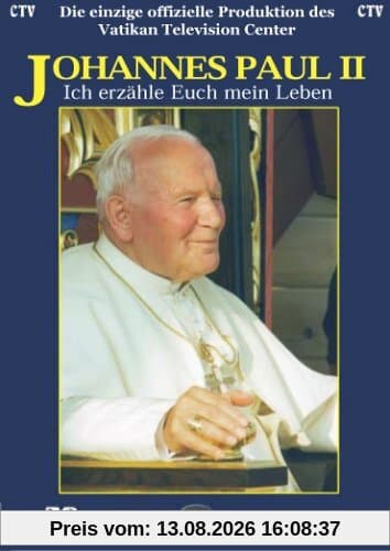 Johannes Paul II - Ich erzähle Euch mein Leben