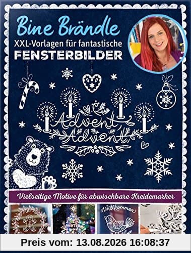 Bine Brändle XXL-Vorlagen für fantastische Fensterbilder, Vorlagenmappe mit Motiven in Orginalgröße: Vielseitige Motive für abwischbare Kreidemarker