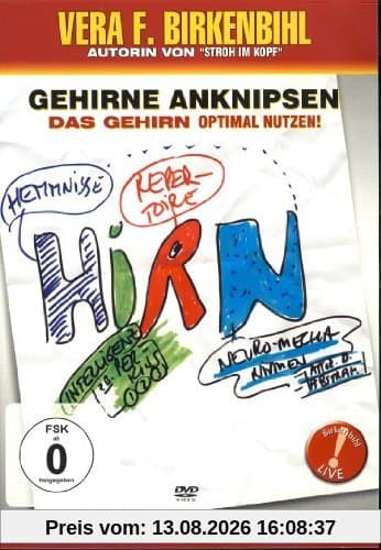 Vera F. Birkenbihl - Gehirne anknipsen