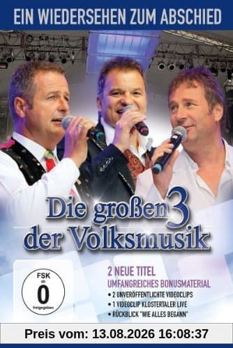 Various Artists - Die großen 3 der Volksmusik: Ein Wiedersehen zum Abschied