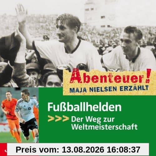 Abenteuer! Maja Nielsen Erzählt-Fußballhelden