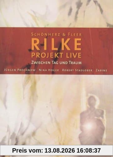 Rilke Projekt Live - Zwischen Tag und Traum