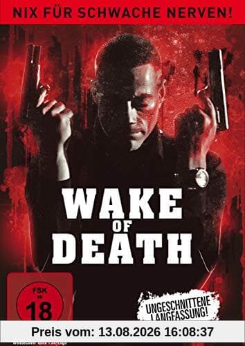 Wake of Death (Ungeschnittene Langfassung)