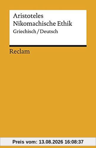 Nikomachische Ethik: Griechisch/Deutsch (Reclams Universal-Bibliothek)