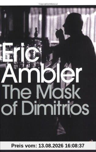 The Mask of Dimitrios (Penguin Modern Classics)