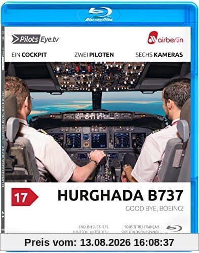 PilotsEYE.tv | HURGHADA | B737 | airberlin | Good Bye, Boeing! | Bonus: A Pusher's life & 737 Cockpit |:| Blu-ray® |:|