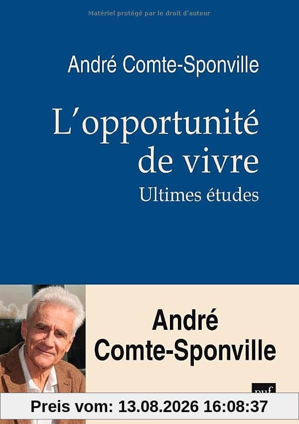 L'opportunité de vivre : ultimes études