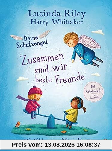 Deine Schutzengel - Zusammen sind wir beste Freunde: Vorlesebuch ab 4 Jahren (Die Deine-Schutzengel-Reihe, Band 2)