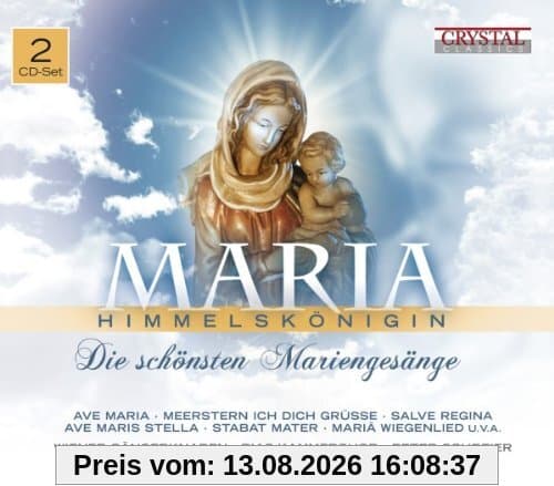 Maria Himmelkönigin - Die Schönsten Mariengesange