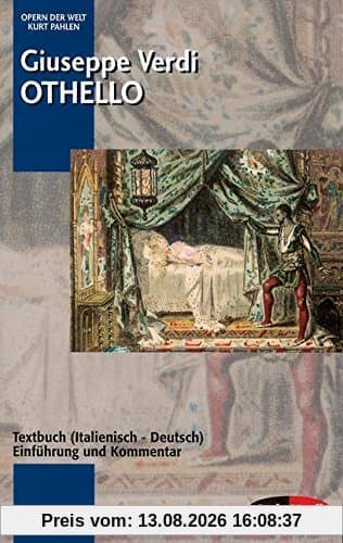 Othello: Einführung und Kommentar. Textbuch/Libretto. (Opern der Welt)