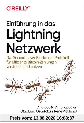 Einführung in das Lightning Netzwerk: Das Second-Layer-Blockchain-Protokoll für effiziente Bitcoin-Zahlungen verstehen und nutzen (Animals)