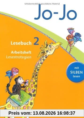 Jo-Jo Lesebuch - Allgemeine Ausgabe - Neubearbeitung: 2. Schuljahr - Arbeitsheft Lesestrategien