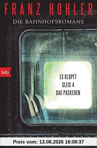 Die Bahnhofsromane: Es klopft. Gleis 4. Das Päckchen