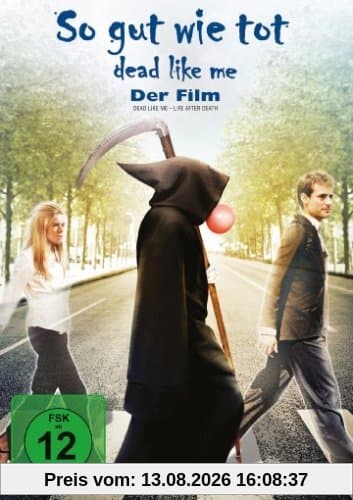 So gut wie tot - Dead Like Me: Der Film