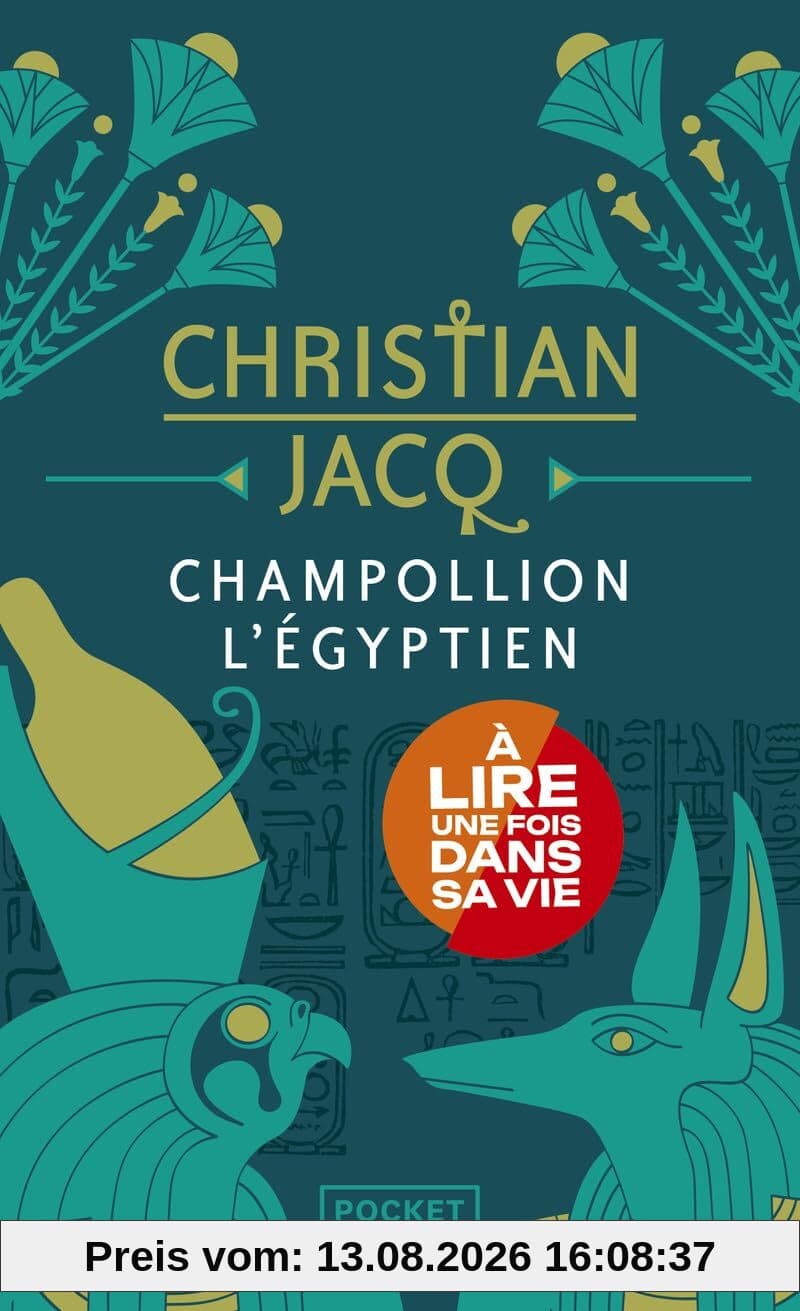 Champollion l'Egyptien : roman historique