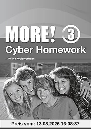 MORE! 3 Cyber Homework General Course - Offline Kopiervorlagen: (Helbling Languages)